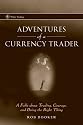 Adventures of a Currency Trader: A Fable about Trading, Courage, and Doing the Right Thing (Wiley Trading)