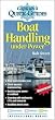 Boat Handling Under Power: A Captain's Quick Guide (Captain's Quick Guides)