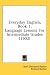 Books : Everyday English, Book 1: Language Lessons For Intermediate Grades (1902)