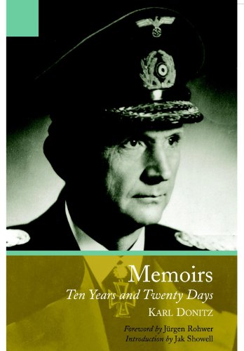 Memoirs of Karl Doenitz, The: Ten Year and Twenty Days
