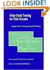 Delay Fault Testing for VLSI Circuits (Frontiers in Electronic Testing)