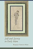 Self and Secrecy in Early Islam (Studies in Comparative Religion)