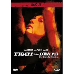 Fight To The Death - Das Kentucky Massaker - UNCUT! in der um 6 Minuten l�ngeren Fassung