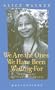 We Are the Ones We Have Been Waiting for: Inner Light in a Time of Darkness