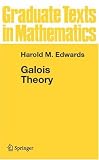 Galois Theory (Graduate Texts in Mathematics)