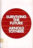 Surviving the future