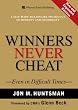 Winners Never Cheat: Even in Difficult Times, New and Expanded Edition