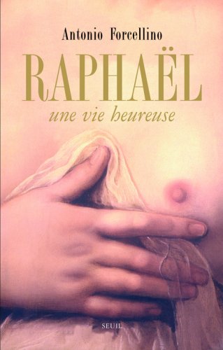 Raphaël : Une vie heureuse