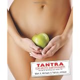 TantraforEroticEmpowerment:TheKeytoEnrichingYourSexualLife