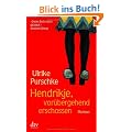 Hendrikje, vor�bergehend erschossen: Roman