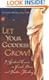 Let Your Goddess Grow! 7 Spiritual Lessons on Female Power and Positive Thinking