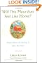 Will This Place Ever Feel Like Home?, New and Updated Edition: Simple Advice for Settling In After You Move