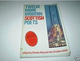 Twelve more modern Scottish poets
