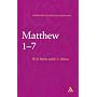 Matthew 1-7: a Critical and Exegetical Commentary on the Gospel According to Saint Matthew (International Critical Commentary Series)