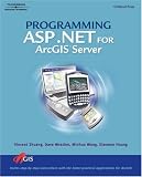 Books : Programming ASP.NET for ArcGIS Server