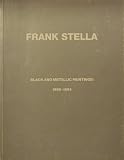 Books : Frank Stella, Black and Metallic Paintings: 1959-1964
