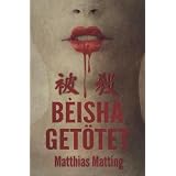 Beisha - Get�tetvon "Matthias Matting"