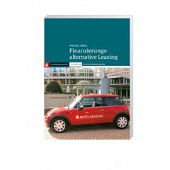 Finanzierungsalternative Leasing