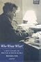 Who Wrote What?: A Dictionary of Writers and Their Works