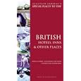 Special Places to Stay British Hotels, Inns, and Other Places, 7th (Special Places to Stay)