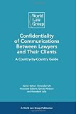 Confidentiality of Communications Between Lawyers and Their Clients