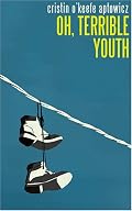 Oh, Terrible Youth