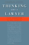 Thinking Like a Lawyer: A New Introdu...