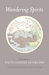 Wandering Spirits: Chen Shiyuan's Encyclopedia of Dreams (Philip E. Lilienthal Books)
