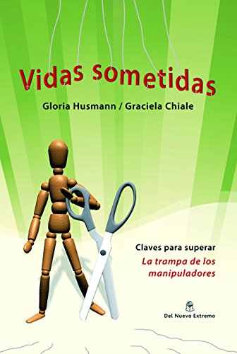 Vidas sometidas (Spanish Edition)