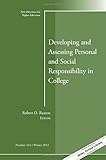 Developing and assessing personal and social responsibility in college