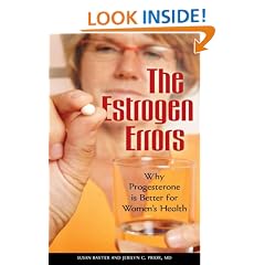 The Estrogen Errors: Why Progesterone Is Better for Women's Health