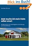 Jetzt mache ich mein Heim selber smar...