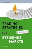 Produkt-Bild: Tradingstrategien f&uuml;r steigende M&auml;rkte