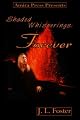 Forever: Shaded Whisperings