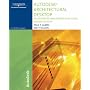 Autodesk Architectural Desktop: An Advanced Implementation Guide