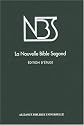 La Nouvelle Bible Segond NBS : Edition d'&eacute;tude