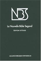 La Nouvelle Bible Segond NBS : Edition d'&eacute;tude