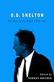 O.D. Skelton : the work of the world, 1923-1941