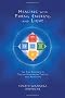 Healing with Form, Energy and Light: The Five Elements in Tibetan Shamanism, Tantra and Dzogchen