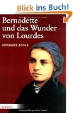 Bernadette und das Wunder von Lourdes