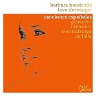 Canciones Espanolas; Spanish Songs by  Barbara Hendricks 
