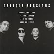 Oblique sessions