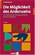 Die M�glichkeit des Andersseins. Zur Technik der therapeutischen Kommunikation