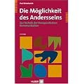 Die M�glichkeit des Andersseins. Zur Technik der therapeutischen Kommunikation