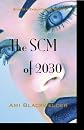 The SCM of 2030
