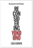 Reaching Out with No Hands: Reconsidering Yoko Ono