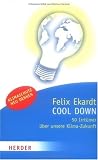 Produkt-Bild: Cool down: 50 Irrt&uuml;mer &uuml;ber unsere Klima-Zukunft (HERDER spektrum)