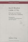 Produkt-Bild: Jacob Brucker (1696-1770): Philosoph und Historiker der europ&auml;ischen Aufkl&auml;rung