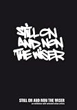 Still On and Non the Wizer: An Exibition With Selected Streetart Artists
