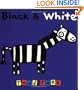 Black & White : Board Book